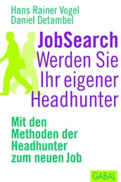 JobSearch. Werden Sie Ihr eigener Headhunter