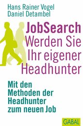 JobSearch. Werden Sie Ihr eigener Headhunter