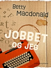 Jobbet og jeg