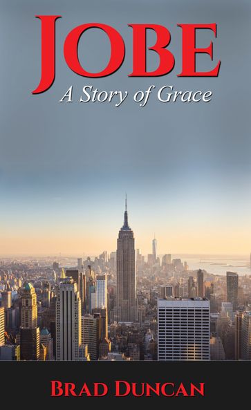 Jobe: A Story of Grace - Brad Duncan