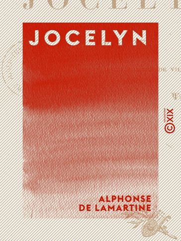 Jocelyn - Épisode - Alphonse de Lamartine