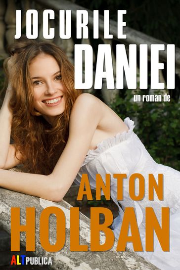 Jocurile Daniei - Anton Holban