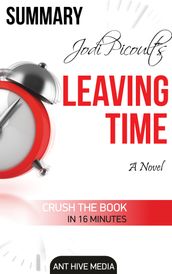 Jodi Picoult s Leaving Time Summary