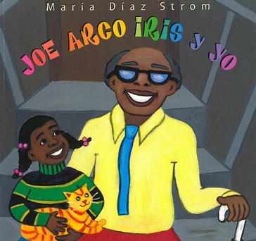 Joe Arco Iris y yo - Maria Diaz Strom