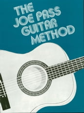 Joe Pass Guitar Method (Music Instruction)