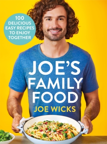 Joe's Family Food - Joe Wicks