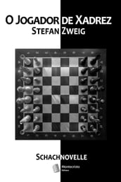 O Jogador de Xadrez: Schachnovelle