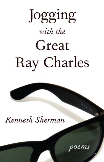 Jogging with the Great Ray Charles - Kenneth Sherman