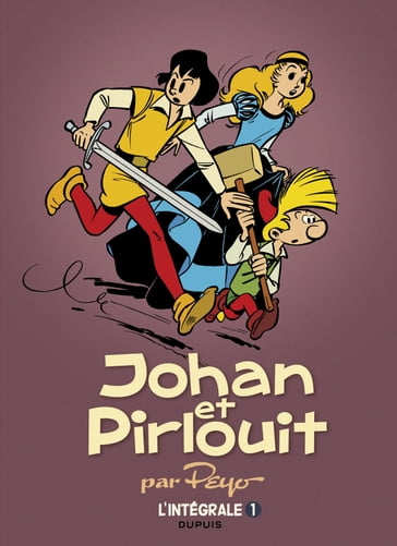 Johan et Pirlouit - L'Intégrale - Tome 1 - Peyo
