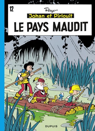 Johan et Pirlouit - Tome 12 - Le Pays maudit - Peyo