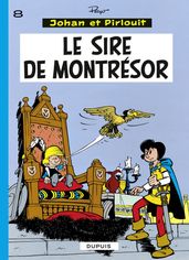 Johan et Pirlouit - Tome 8 - Le Sire de Montrésor