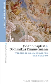 Johann Baptist und Dominikus Zimmermann