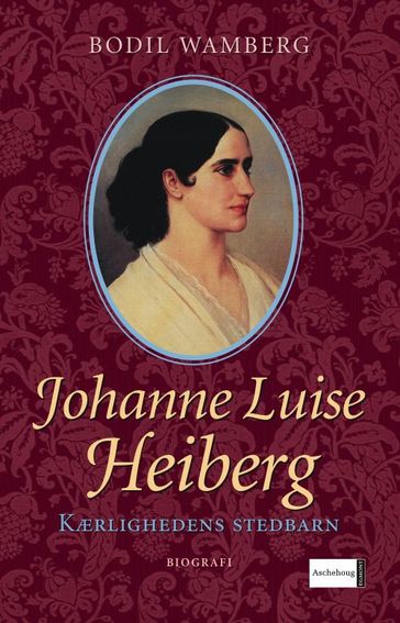 Johanne Luise Heiberg - Bodil Wamberg