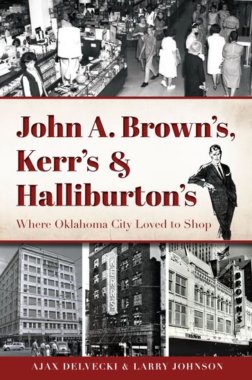 John A. Brown's, Kerr's & Halliburton's - Ajax Delvecki - Larry Johnson