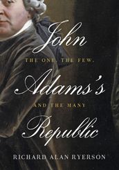 John Adams s Republic