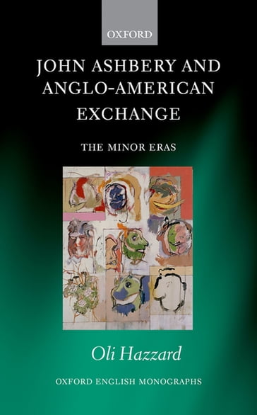 John Ashbery and Anglo-American Exchange - Oli Hazzard