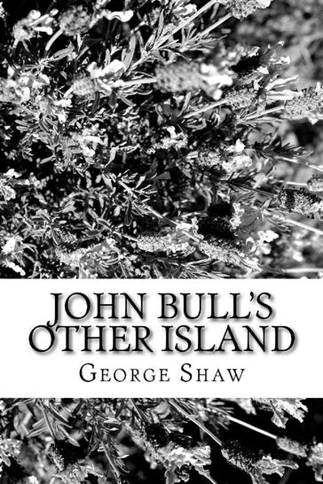 John Bull's Other Island - George Bernard Shaw