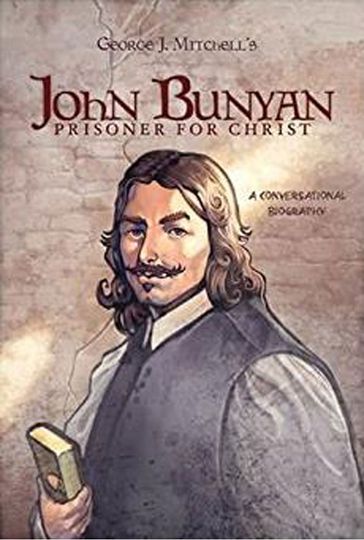 John Bunyan: Prisoner for Christ - George J. Mitchell