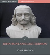 John Bunyan s Last Sermon (Illustrated Edition)