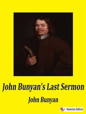 John Bunyan s Last Sermon