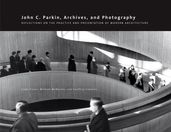 John C. Parkin, Archives and Photography