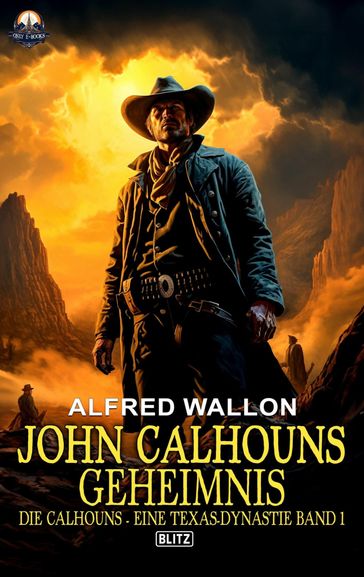 John Calhouns Geheimnis - Alfred Wallon