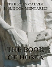John Calvin s Commentaries On The Book Of Hosea