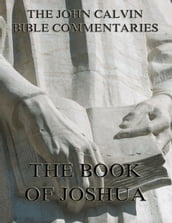 John Calvin s Commentaries On The Book Of Joshua