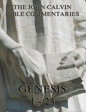 John Calvin s Commentaries On Genesis 1-23