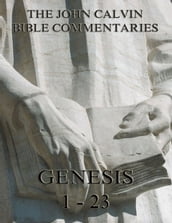 John Calvin s Commentaries On Genesis 1-23