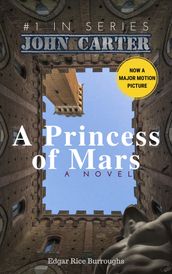 John Carter 1 : A Princess of Mars (Annotated)