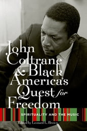 John Coltrane and Black America s Quest for Freedom