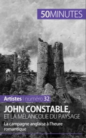 John Constable et la mélancolie du paysage