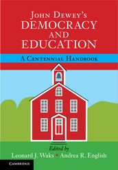 John Dewey s Democracy and Education