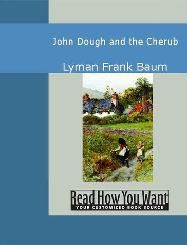 John Dough And The Cherub - Lyman Frank Baum
