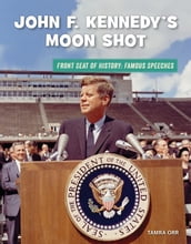 John F. Kennedy s Moon Shot