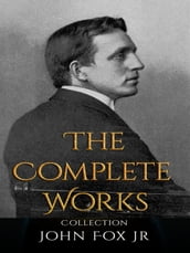 John Fox Jr: The Complete Works