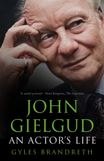 John Gielgud - Gyles Brandreth