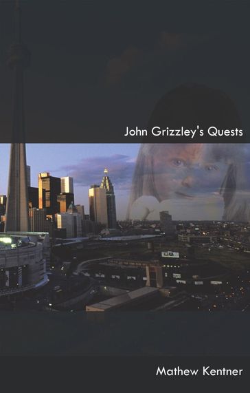 John Grizzley's Quests - Mathew Kentner
