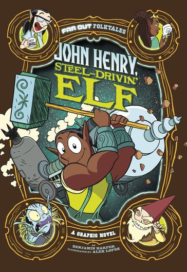 John Henry, Steel-Drivin' Elf - Benjamin Harper