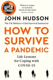 John Hudson s How to Survive a Pandemic