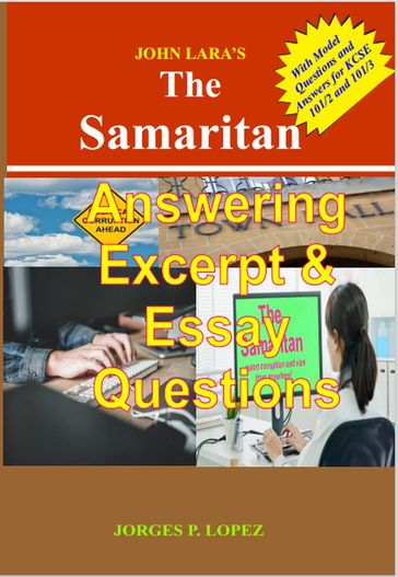 John Lara's The Samaritan: Answering Excerpt and Essay Questions - Jorges P. Lopez