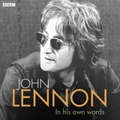 John Lennon In His Own Words