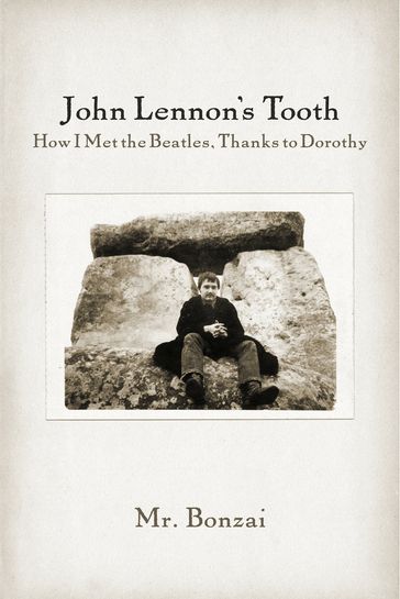 John Lennon's Tooth - Mr. Bonzai