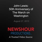 John Lewis: 50th Anniversary of The March on Washington