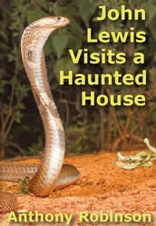 John Lewis Visits a Haunted House