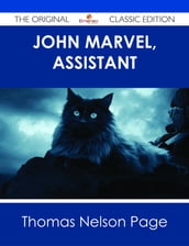 John Marvel, Assistant - The Original Classic Edition