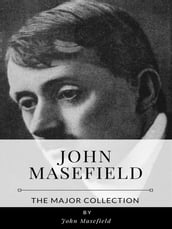 John Masefield The Major Collection