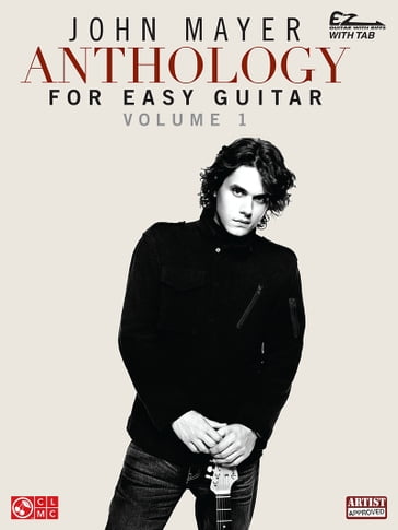 John Mayer Anthology for Easy Guitar - Volume 1 (Songbook) - John Mayer