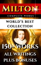 John Milton Complete Works World s Best Collection